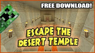 Minecraft - Escape the Desert Temple (FREE DOWNLOAD)