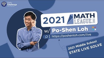 2021 Math League Middle School State Live Solve - 2 by Po-Shen Loh