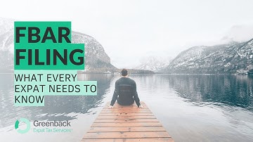 FBAR Filing: A Complete Guide to Meeting Your Reporting Requirements