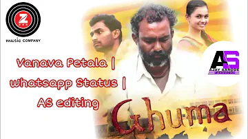 Vanava Petala | Ghuma | whatsapp status | AS editing
