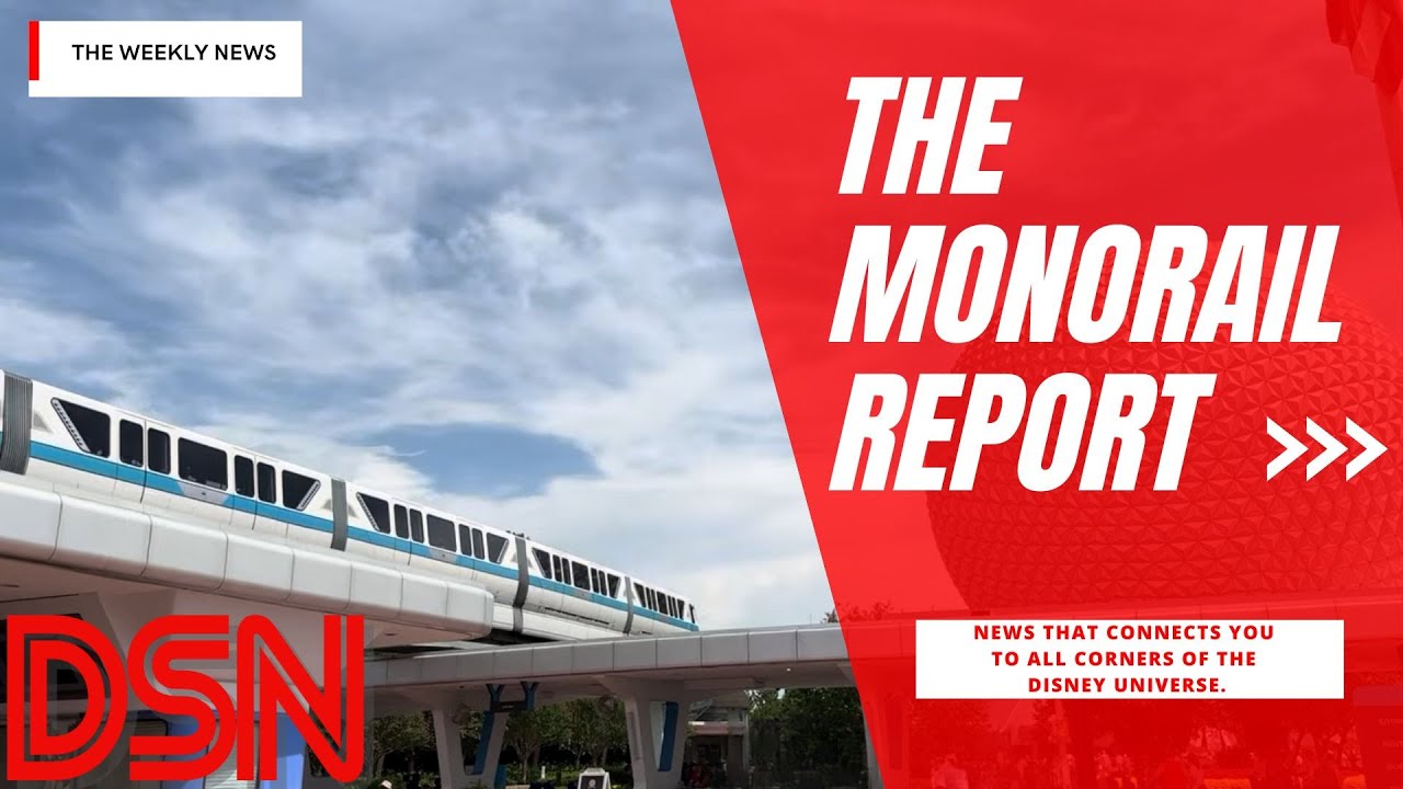 The Monorail Report – Weekly Disney News, Park Updates & Disney Headlines 09/18/25
