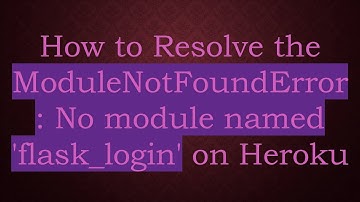 How to Resolve the ModuleNotFoundError: No module named 