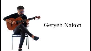 Geryeh Nakon Guitar Version