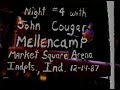 Capture de la vidéo John Cougar Mellencamp Live @ Market Square Arena, Indianapolis 12/14/87