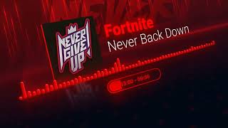 Fortnite Soundtrack | Never Back Down Lobby Music (Nick Eh 30 X Fortnite) [1 HOUR VERSION]