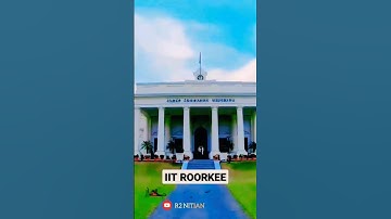 IIT Roorkee🔥 Campus tour || IIT💫 #iitroorkee #iitjee #shorts