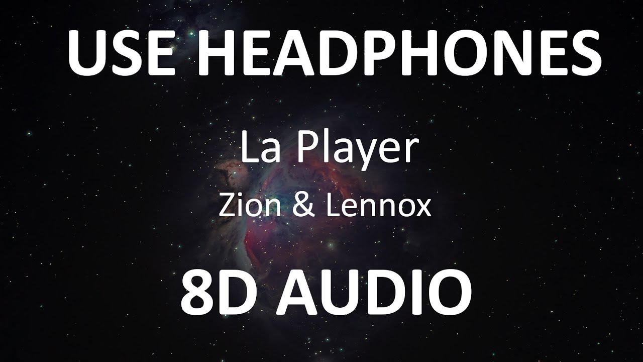 Zion & Lennox - La Player ( 8D Audio ) 🎧