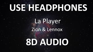 Zion & Lennox - La Player ( 8D Audio ) 🎧