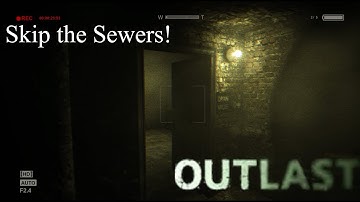 The Outlast Experiments: Sewers Skip