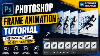 Photoshop Frame Animation Tutorial | The Fastest Way to Get Started