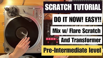 Scratch phrase #6｜Breaking down & Tutorial｜What happens when you mix Flare with Transformer Scratch?