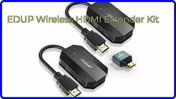 REVIEW (2025): EDUP Wireless HDMI Extender Kit. ESSENTIAL details.