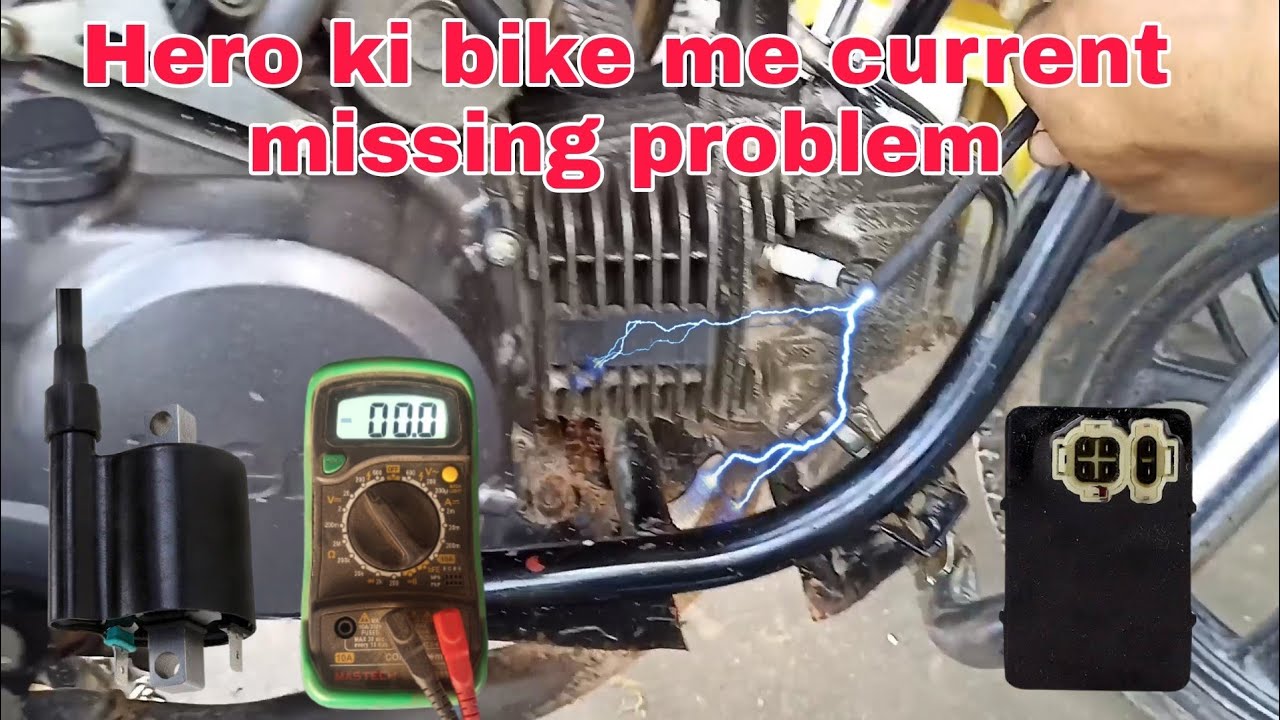 Hero ki bike me current missing agar kare kase current ko thik kare full jankari ke sath