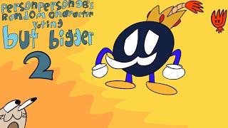 Personperson98’s random character voting BUT BIGGER  #2