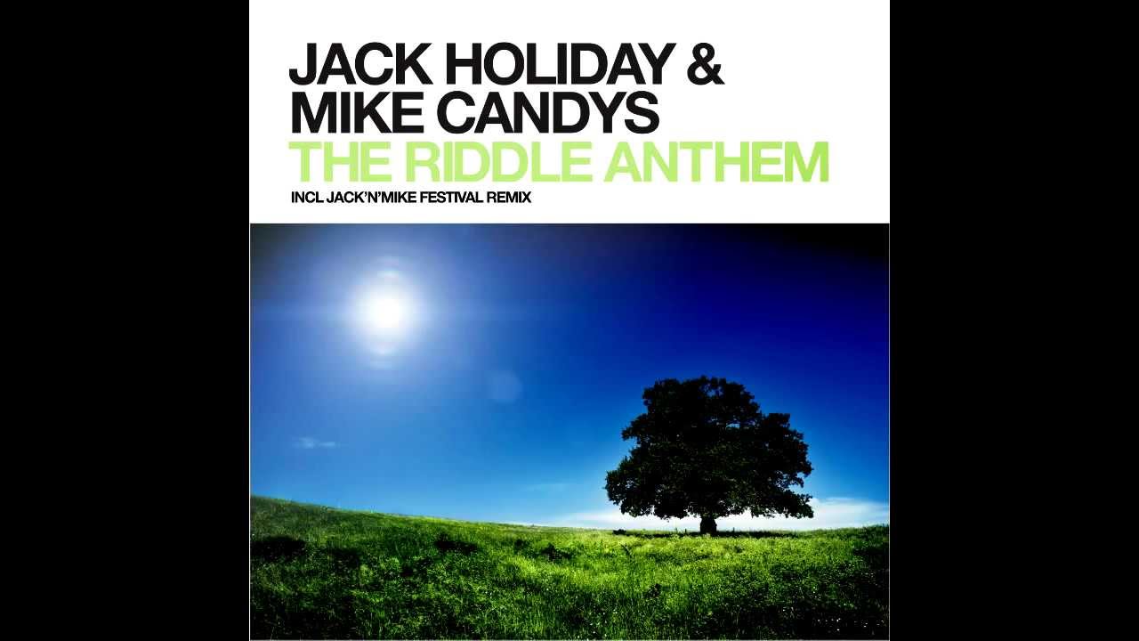Jack Holiday & Mike Candys The Riddle Anthem YouTube