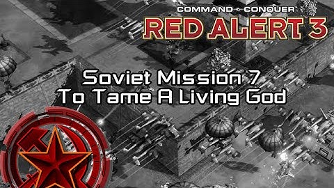 C&C Red Alert 3 - Soviet Mission 7 Mount Fuji, To Tame A Living God [HD]