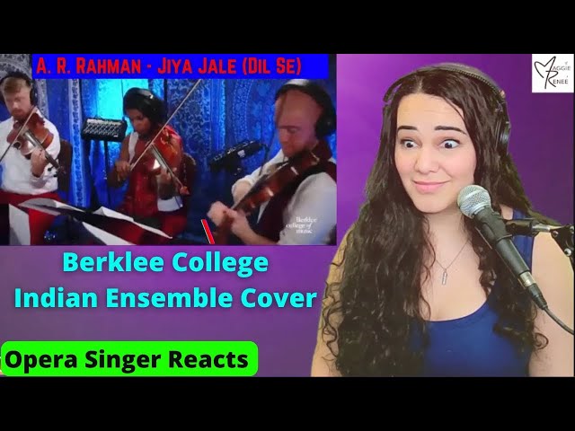 Opera Singer Reacts to A. R. Rahman - Jiya Jale (Dil Se) | Berklee College Indian Ensemble class=