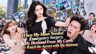 Details Mom Fought for Her Life,He Froze My Card for His Mistress.I’ll Show Them a Real Madwoman!#260917jgB2 News