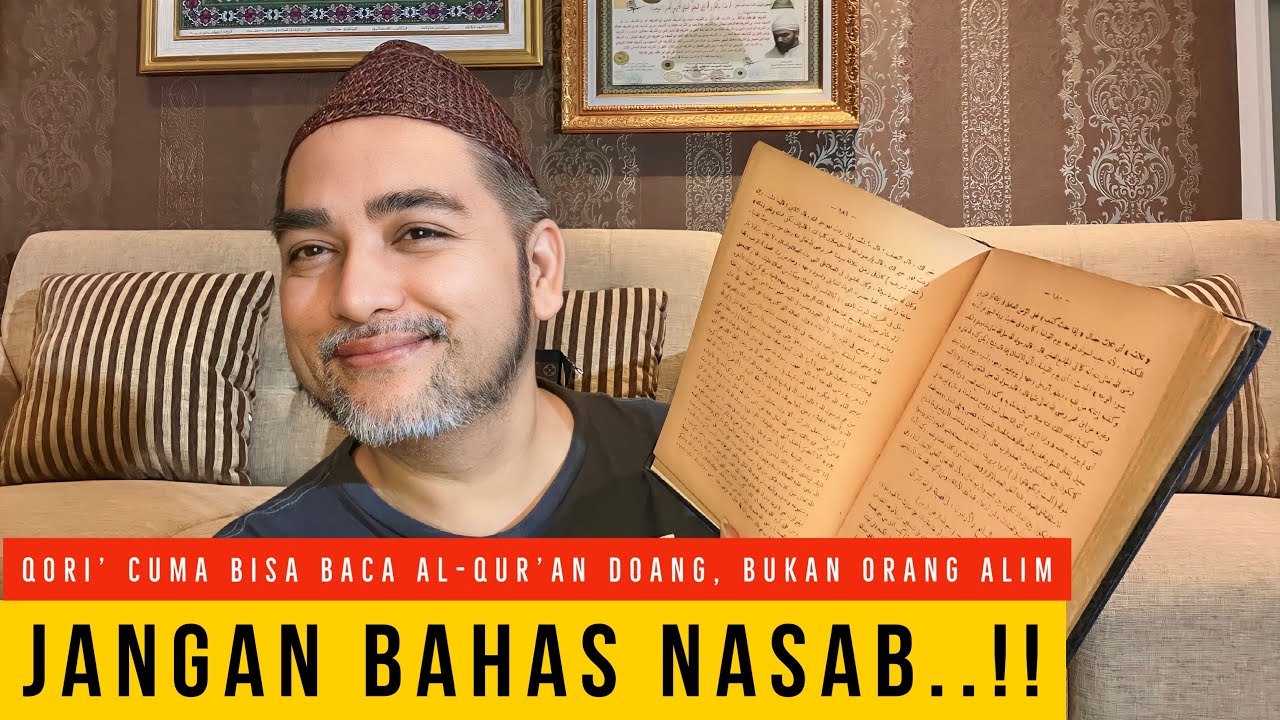 QORI’ JANGAN BAHAS NASAB‼️BUKAN ORANG ALIM-BISANYA CUMA BACA AL-QUR’AN DOANG
