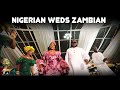 Nigerian Marries Zambian