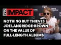Nothing But Thieves’ Joe Langridge-Brown on the Value of Full-Length Albums | SPIN