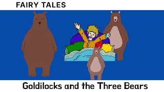 Goldilocks and the Three Bears, Fairy Tales, Audiobook, Relaxing Bedtime Stories