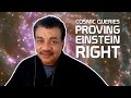 StarTalk Podcast: Cosmic Queries – Proving Einstein Right