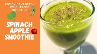 Antioxidant Detox Weight Loss Smoothie - Spinach Apple Smoothie - Healthy Smoothie Recipe- Shorts
