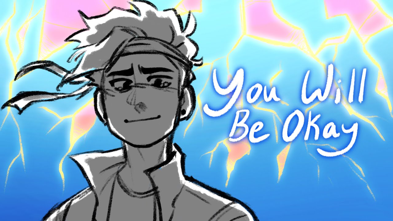 you-will-be-okay-lmk-animatic-youtube