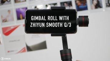 Gimbal Roll with Zhiyun Smooth Q / 3 ( 1min tutorial by Chung Dha )