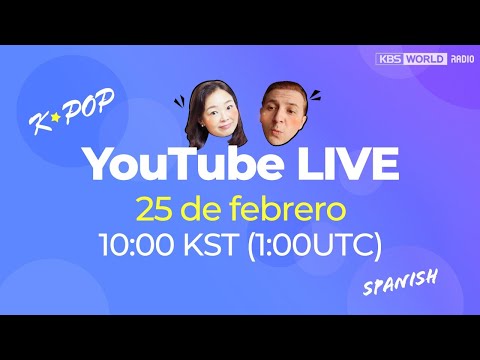 [Live] Melodías <strong>de</strong> Corea - Spanish K-Pop <strong>program</strong> - 25 <strong>de</strong> febrero