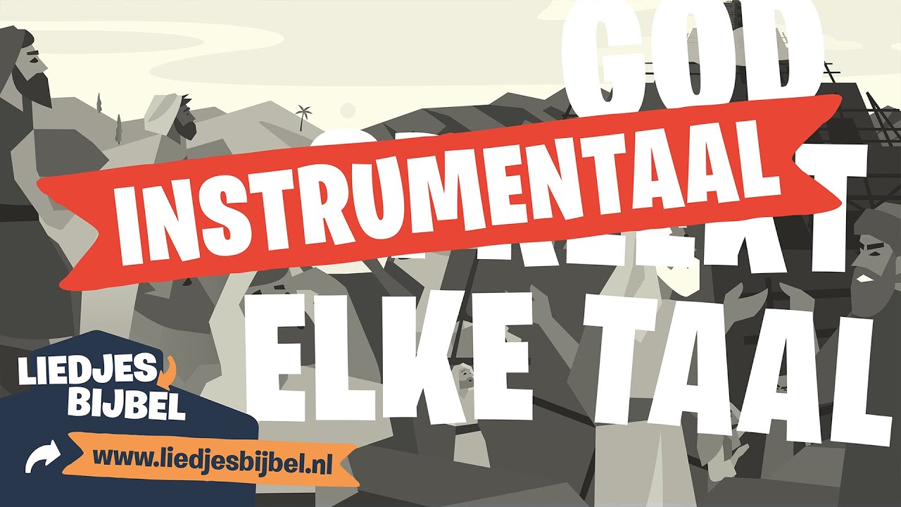INSTRUMENTAAL: God spreekt elke taal (LIEDJESBIJBEL lied 4) De toren