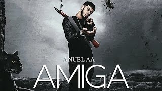 Amiga - anuel aa | audio oficial
