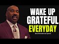 Wake up grateful everyday  steve harvey motivational speech 2023