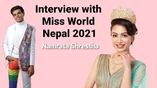 Interview With Miss World Nepal 🇳🇵| Miss World 2021 | Namrata Shrestha