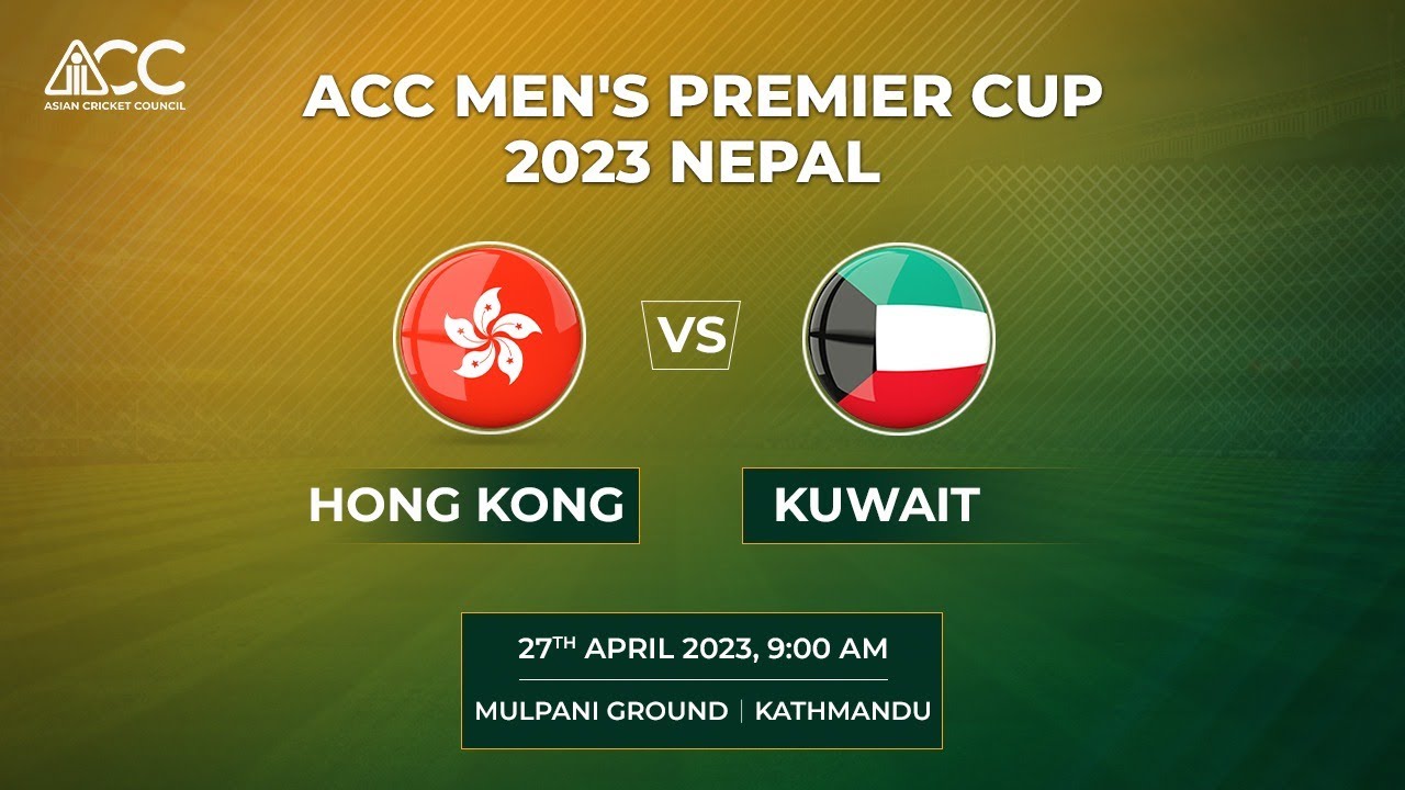 ACC MENS PREMIER CUP 2023 HONG KONG vs KUWAIT Match 20 YouTube