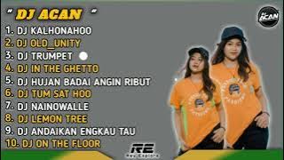 FULL ALBUM DJ ACAN TERBARU 2022 || UNTIREN BASS MU MASSEH