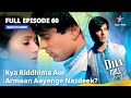 Full Episode 60 || Dill Mill Gayye || Kya Riddhima aur Armaan aayenge nazdeek? #starbharat