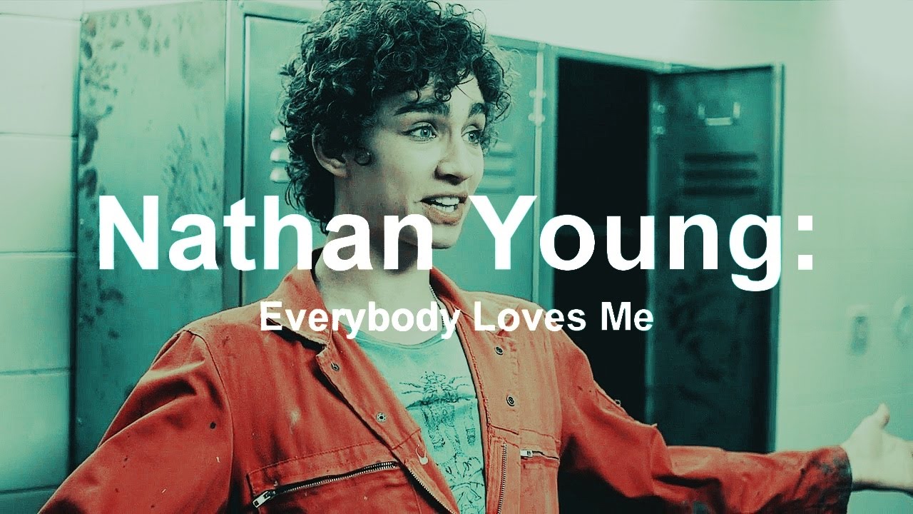 Nathan Young: Everybody Loves Me