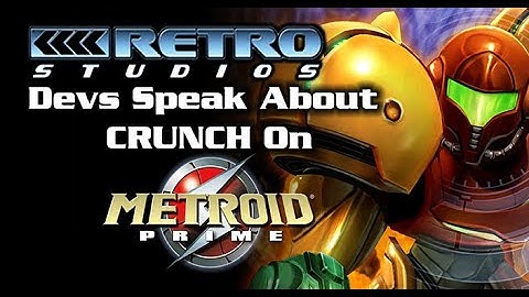 Retro Studios Devs Speak About CRUNCH On Metroid Prime