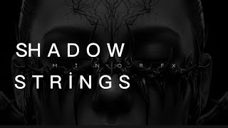SHadow String MINOR FX ⚡ Electronic Dark Pulse