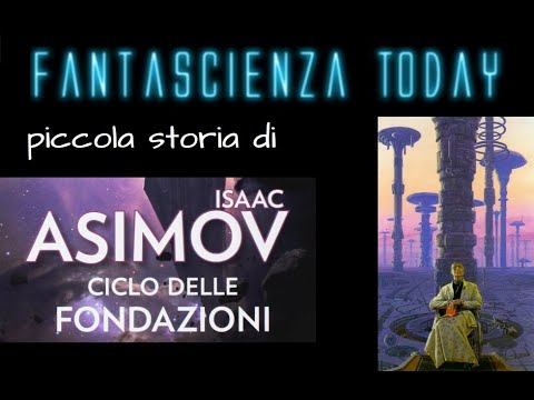 Asimov - Il ciclo della Fondazione