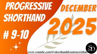 #9 - 10 | 100 WPM | DECEMBER PROGRESSIVE SHORTHAND | DECEMBER 2025 | SHORTHAND DICTATIONS WITH ME |