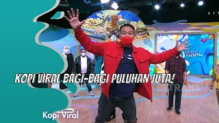 KOPI VIRAL BAGI-BAGI PULUHAN JUTA! | KOPI VIRAL (19/1/21) P4