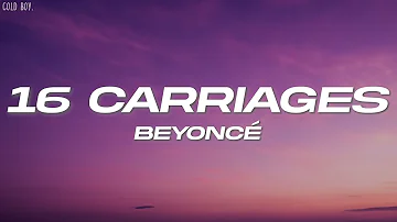 Beyoncé - 16 CARRIAGES (Lyrics)