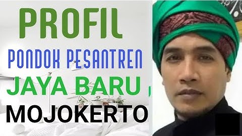 PROFIL PONDOK PESANTREN JAYA BARU MOJOKERTO JAWA TIMUR