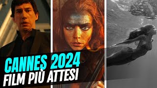 Festival di Cannes 2024: i film più attesi