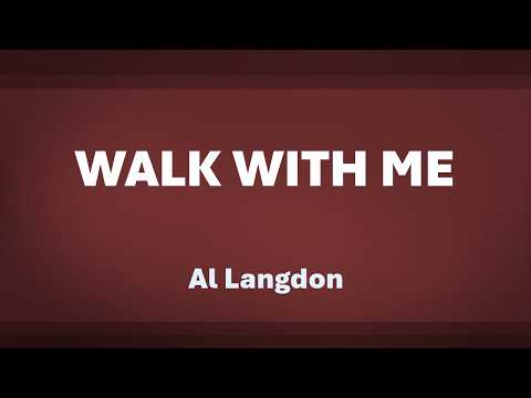 Walk With Me - acapella hymn with lyrics