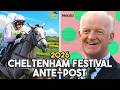 CHELTENHAM FESTIVAL BEST BETS! | Cheltenham Festival 2026 Ante-Post #9