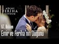 Emir ve Feriha'nın düğünü - Adını Feriha Koydum 67. Bölüm